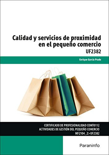 Calidad Y Servicios De Proximidad En El Pequeño Comercio -si