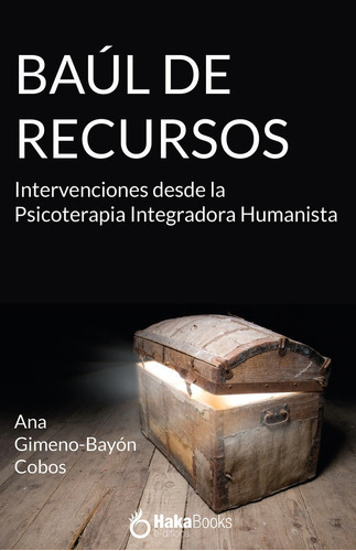 BAÃÂºL DE RECURSOS, de Ana Gimeno-Bayón Cobos. Editorial Hakabooks, S.C.P., tapa dura en español