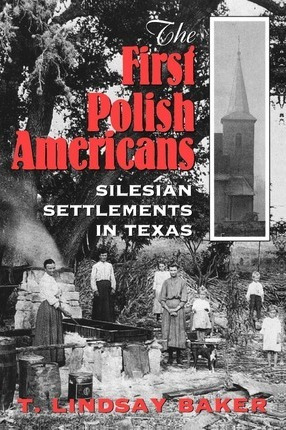 Libro First Polish Americans - Baker- T.l