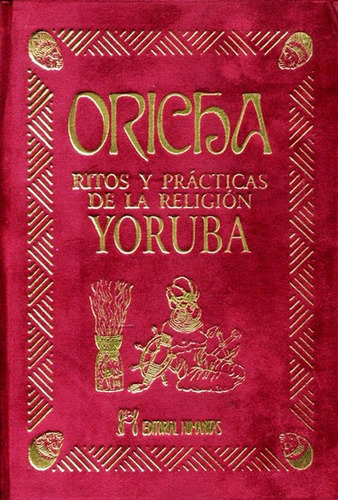 Oricha Ritos Y Practicas De La Religion Yoruba