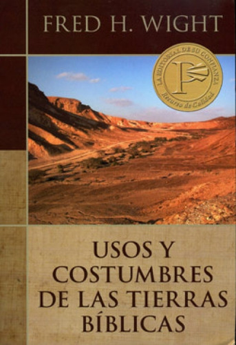 Usos Y Costumbres De Las Tierras Bíblicas · Edición Revisada