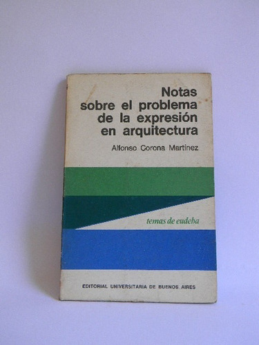 Notas Sobre La Expresión En Arquitectura Alfonso Corona