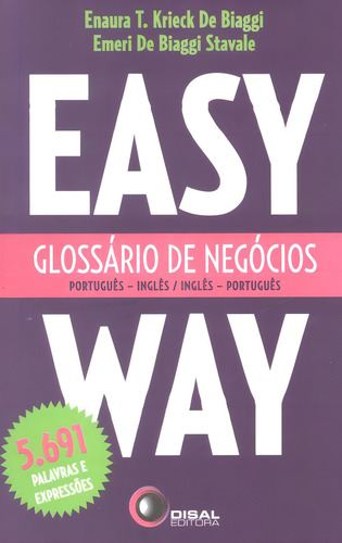 Glossário de negócios port/ing - ing/port - easy way, de Biaggi, Enaura T. Krieck de. Editorial Bantim Canato E Guazzelli Editora Ltda, capa mole em português/inglês, 2006