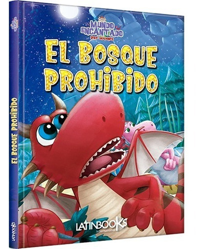 El Bosque Prohibido - Mundo Encantado - Latinbooks