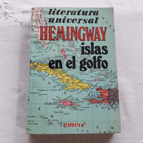 Islas En El Golfo - Ernest Hemingway - Emecé Editores 1988