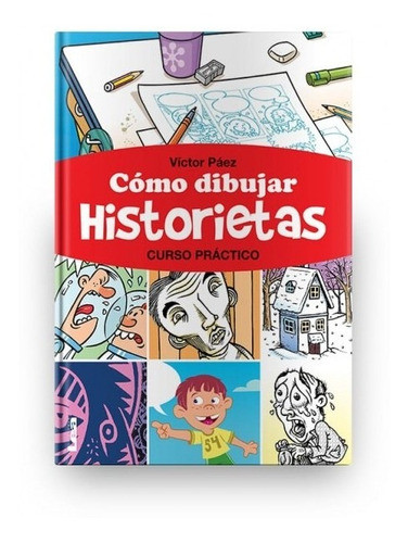 Como Dibujar Historietas Curso Practico Paez, Victor