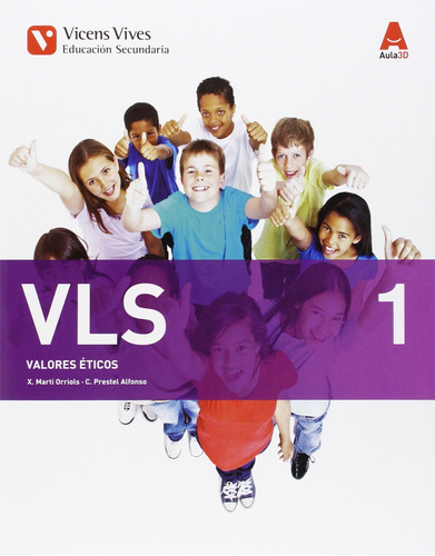 Vicens Vives Vls - Valores Eticos Eso, Aula 3d, 1 Eso [comun