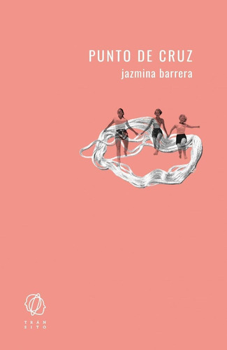 Libro: Punto De Cruz. Barrera, Jazmina. Editorial Transito
