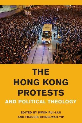 Libro The Hong Kong Protests And Political Theology - Kwo...