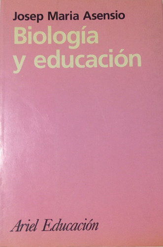 Libro Biologia Y Educacion  El Ser Educable