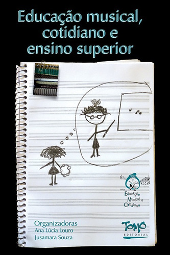 Livro Educação Musical, Cotidiano E Ensino Superior Jusamara (Usado)