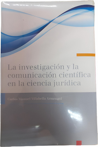 La Investigacion Y La Comunicacion Cientifica En La