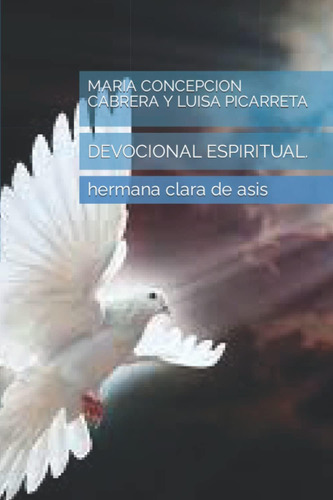 Libro: Maria Concepcion Cabrera Y Luisa Picarreta: Devociona