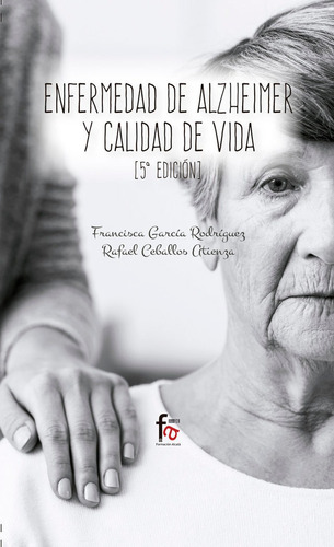 Enfermedad De Alzheimer Y Calidad De Vida 5ªedicion - Ra...