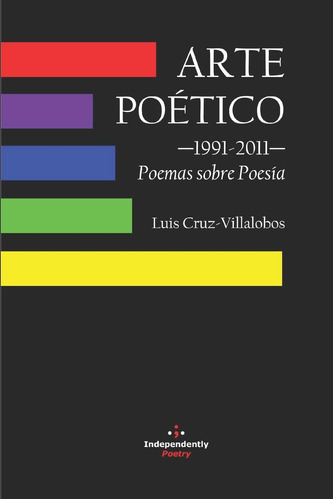 Libro: Arte Poético ?1991-2011? Poemas Sobre Poesía (spanish