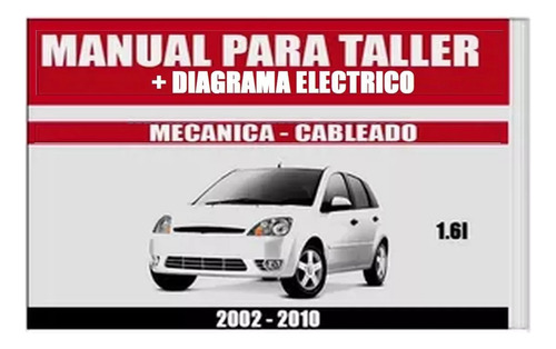 Manual Taller Diagrama Electrico Ford Fiesta Max Power