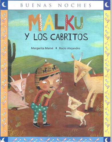 Malku Y Los Cabritos, Margarita Mainé. Buenas Noches