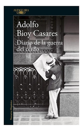 Diario De La Guerra Del Cerdo Alfagu - Bioy Casares - #l