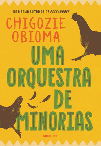 Uma Orquestra De Minorias: Uma Orquestra De Minorias, De Obioma, Chigozie. Editora Globo Livros, Capa Mole, Edição 1 Em Português
