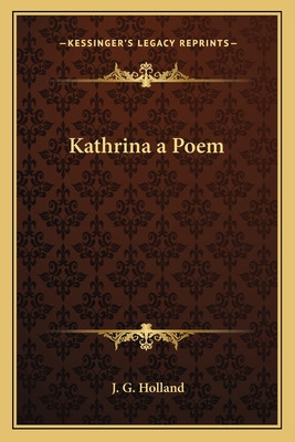 Libro Kathrina A Poem - Holland, Josiah Gilbert