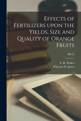Libro Effects Of Fertilizers Upon The Yields, Size And Qu...