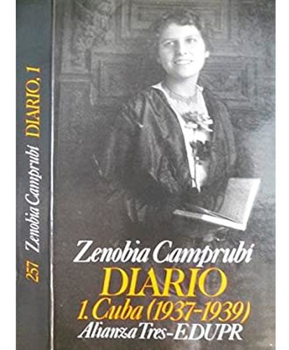 Diario 1, De Camprubi Zenobia. Editorial Alianza Distribuidora De Colombia Ltda., Tapa Blanda En Español, 1991