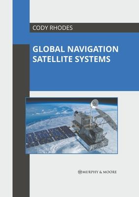 Libro Global Navigation Satellite Systems - Cody Rhodes
