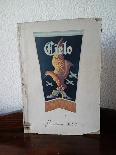 Revista Cielo - N° 21 - Promoción 1954