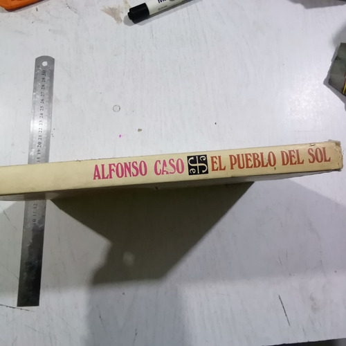 El Pueblo Del Sol Alfonso Caso. Pasta Dura Con Camisa. 4a Re (Usado)