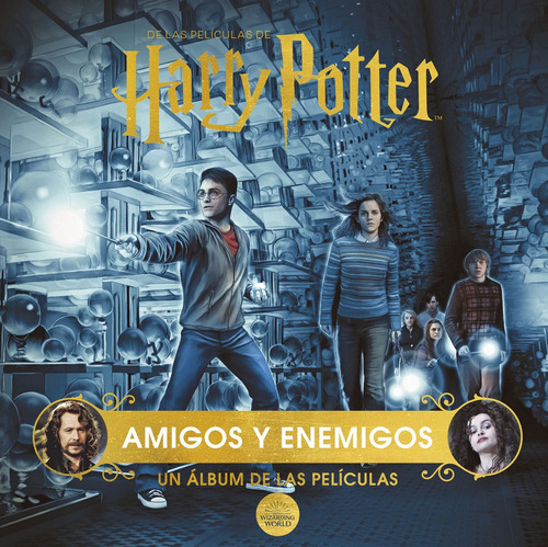 Harry Potter: Amigos Y Enemigos - Un Álbum De Las Películas 