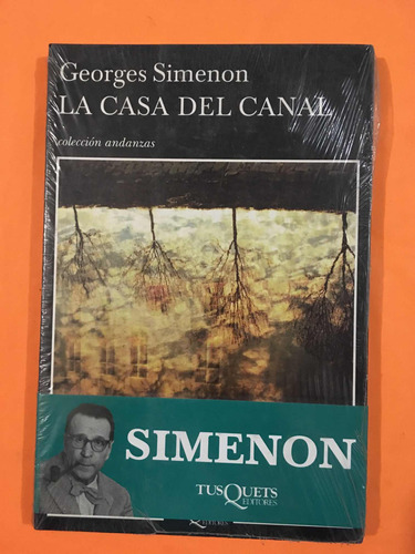 Georges Simenon. La Casa Del Canal