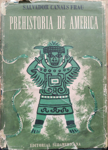 Prehistoria De América - Salvador Canals Frau