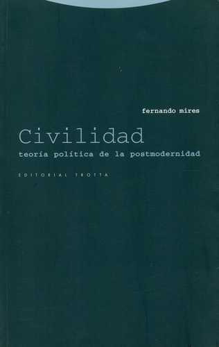 Libro Civilidad. Teoría Política De La Postmodernidad