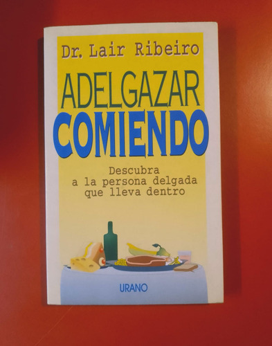  Adelgazar Comiendo Dr. Lair Ribeiro Urano