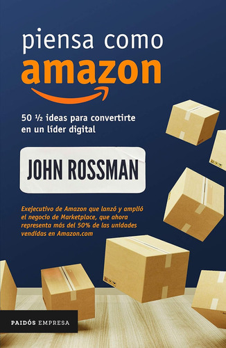 Piensa Como Amazon, De John Rossman. Editorial Paidós, Tapa Blanda En Español