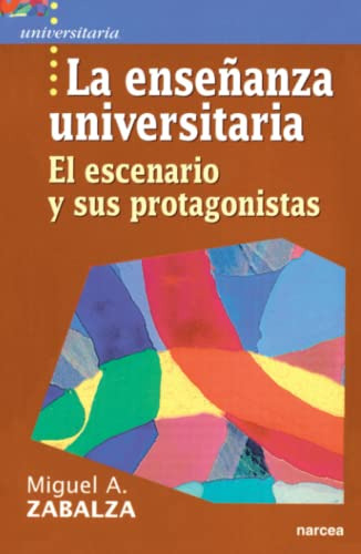 Libro La Enseñanza Universitaria De Miguel Ángel Zabalza Ed: