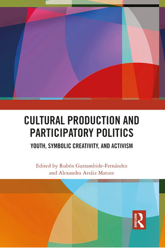 Libro: En Ingles Cultural Production And Participatory Poli