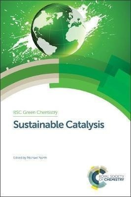 Sustainable Catalysis Set - Michael North&,,