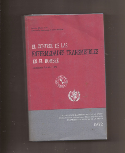 El Control De Las Enfermedades Transmisibles En El Hombre  /