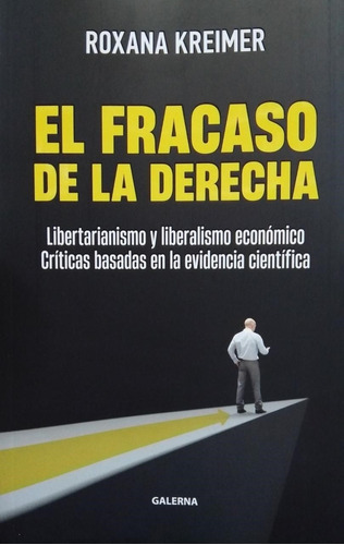 El Fracaso De La Derecha - Roxana Kreimer