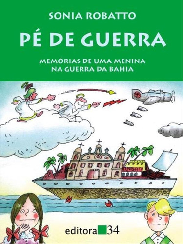 Pé De Guerra, De Robatto, Sonia. Editora Editora 34, Capa Mole, Edição 2ª Edição - 2009 Em Português