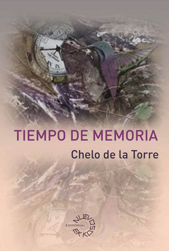 Tiempo De Memoria, De Chelo De La Torre. Editorial Nuevos Ekkos, Tapa Blanda En Español, 2022