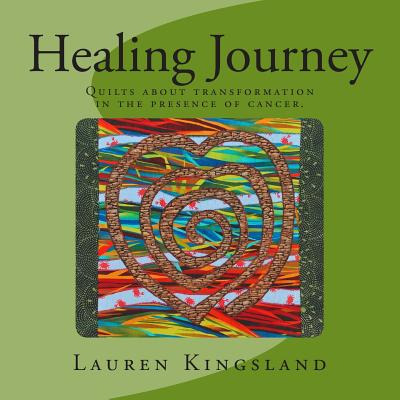 Libro Healing Journey: Quilts About Transformation In The...