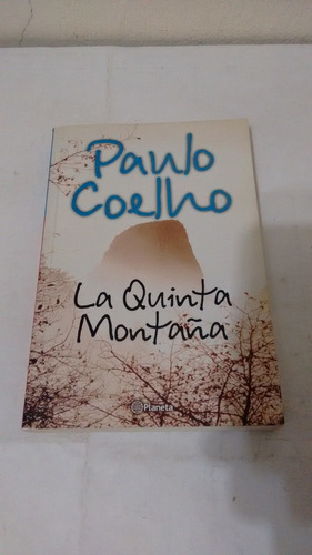 La Quinta Montaña De Paulo Coelho - Planeta (usado) A2