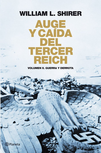 Auge Y Caida Del Tercer Reich - William Shirer