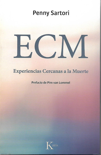 E.m.c.experiencias Cercanas A La Muerte (penny Sartoni)