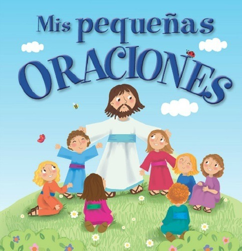 Imagen 1 de 5 de Biblia Para Niños Mis Pequeñas Oraciones