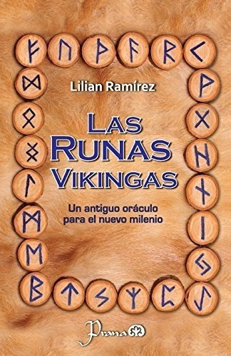 Las Runas Vikingas: Un Antiguo Oraculo Para El Milenio