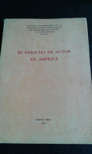 El Derecho De Autor En America  1969 Envios Mdq