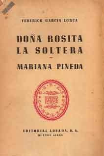 Doña Rosita La Soltera. Mariana Pineda